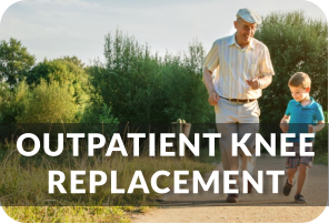 Outpatient Knee Replacement